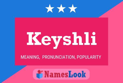 Keyshli Name Poster