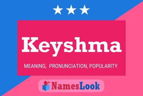 Keyshma Name Poster