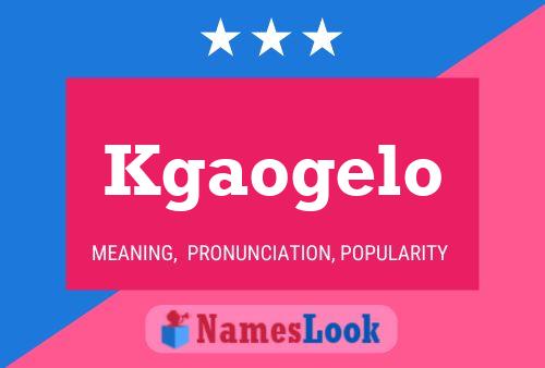 Kgaogelo Name Poster