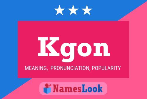 Kgon Name Poster