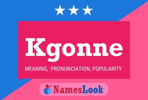 Kgonne Name Poster