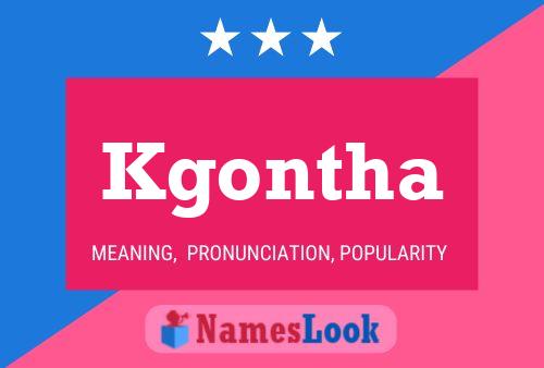 Kgontha Name Poster