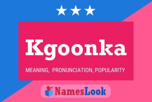 Kgoonka Name Poster