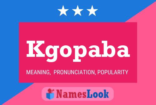 Kgopaba Name Poster