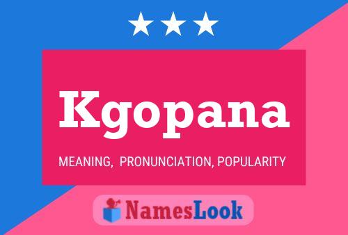 Kgopana Name Poster