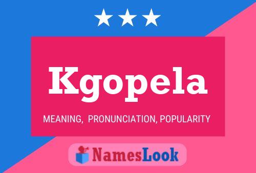 Kgopela Name Poster