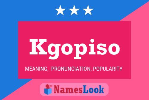 Kgopiso Name Poster