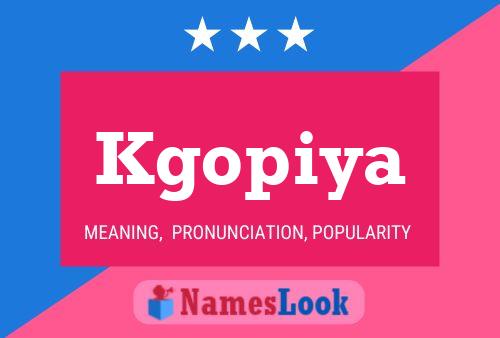 Kgopiya Name Poster