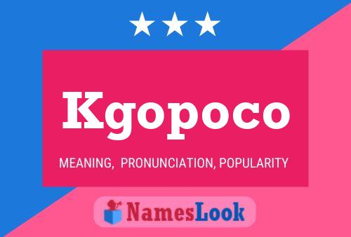 Kgopoco Name Poster