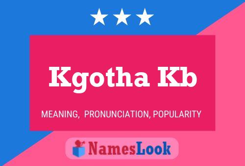 Kgotha Kb Name Poster