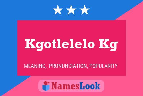 Kgotlelelo Kg Name Poster