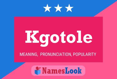 Kgotole Name Poster