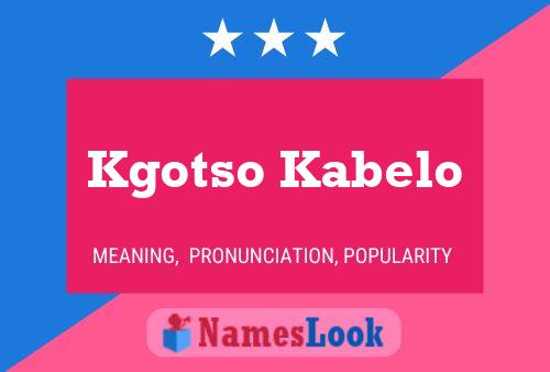 Kgotso Kabelo Name Poster