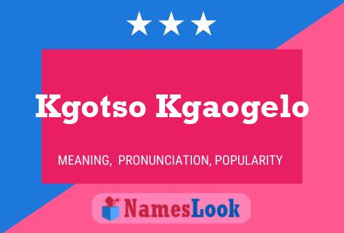 Kgotso Kgaogelo Name Poster