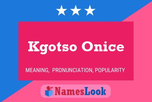 Kgotso Onice Name Poster