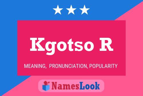 Kgotso R Name Poster