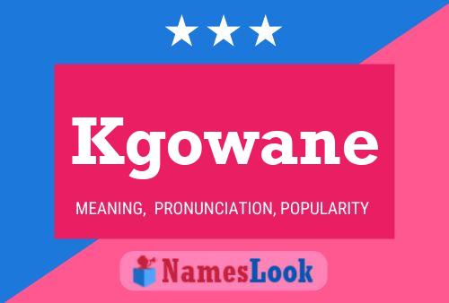 Kgowane Name Poster