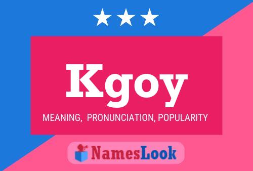 Kgoy Name Poster