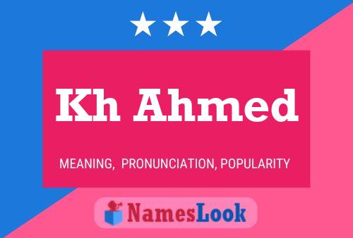 Kh Ahmed Name Poster