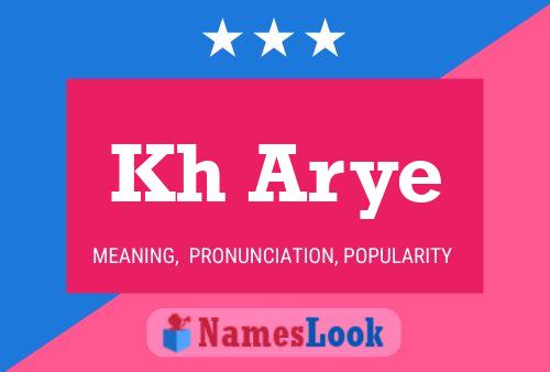 Kh Arye Name Poster