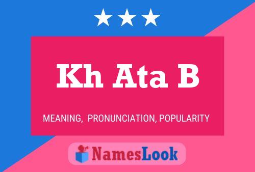 Kh Ata B Name Poster