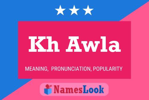 Kh Awla Name Poster