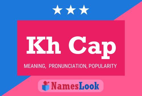 Kh Cap Name Poster