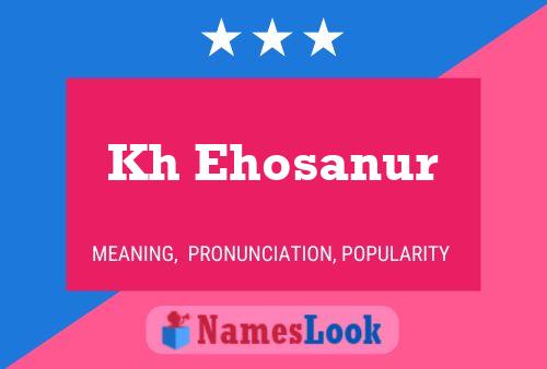 Kh Ehosanur Name Poster