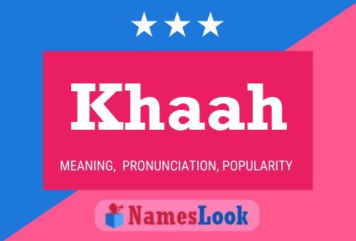 Khaah Name Poster