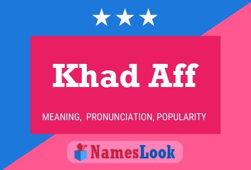 Khad Aff Name Poster