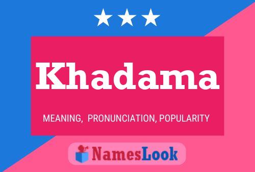 Khadama Name Poster