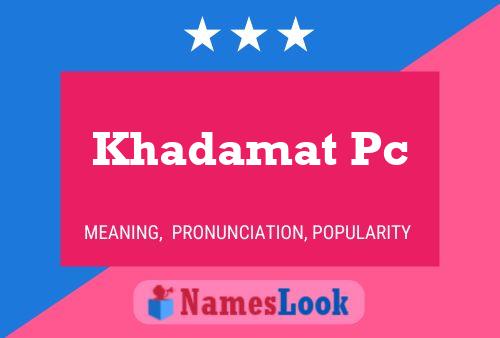 Khadamat Pc Name Poster