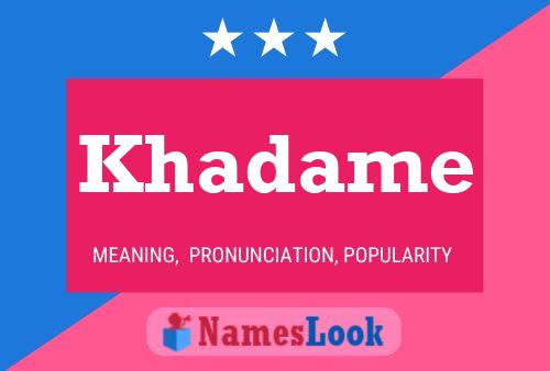 Khadame Name Poster