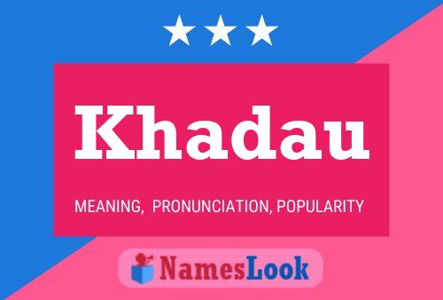 Khadau Name Poster