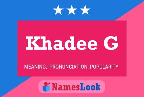 Khadee G Name Poster