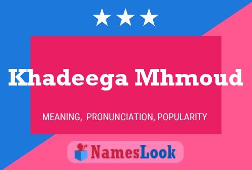 Khadeega Mhmoud Name Poster