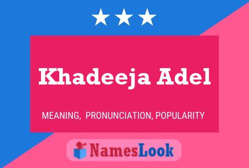 Khadeeja Adel Name Poster