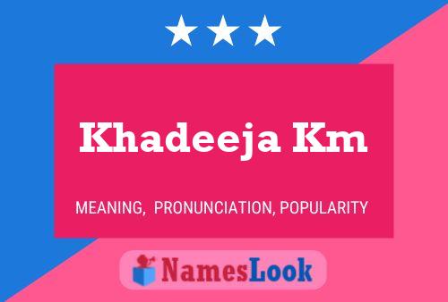 Khadeeja Km Name Poster