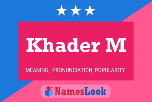 Khader M Name Poster