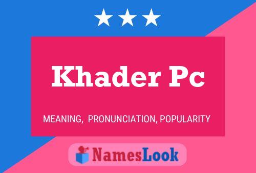 Khader Pc Name Poster