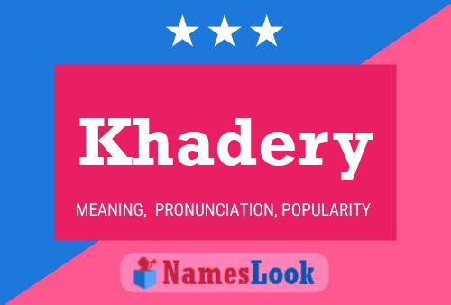 Khadery Name Poster