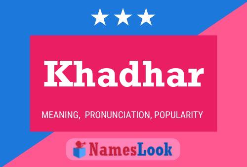 Khadhar Name Poster