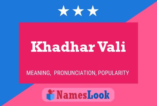 Khadhar Vali Name Poster