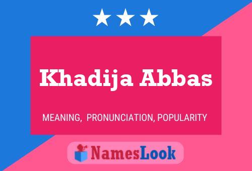 Khadija Abbas Name Poster