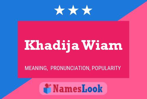 Khadija Wiam Name Poster