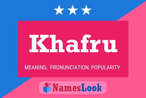 Khafru Name Poster