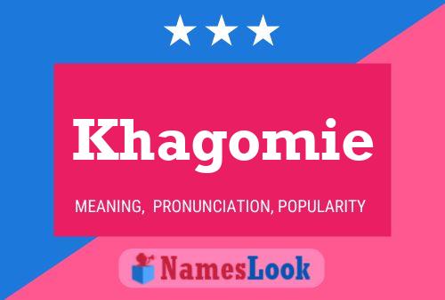 Khagomie Name Poster