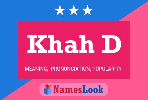 Khah D Name Poster