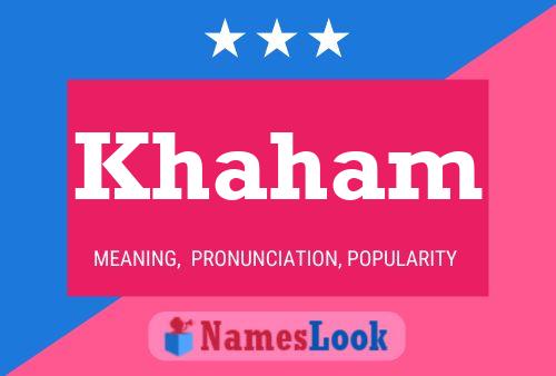 Khaham Name Poster