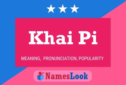 Khai Pi Name Poster